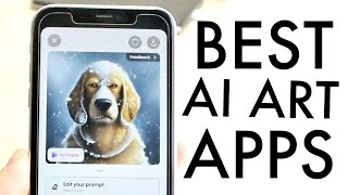 The Best AI Art Apps For iPhoneAndroid [upl. by Chastity128]