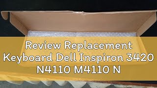 Review Replacement Keyboard Dell Inspiron 3420 N4110 M4110 N4050 M4040 M5040 M5050 N5040 5040 N5050 [upl. by Samella]