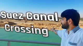 Suez Canal Crossing 🛳⚓🌊 [upl. by Marnie]