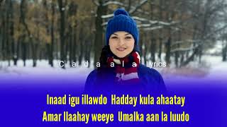 Magool  Hees Qaraami Xul ah Oo Macaan  Lyrics Cadaala Lyrics [upl. by Ayaladnot]