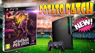 NUEVO MOD eFootball PES 2024 POTATO PATCH V13 para tu PS3 [upl. by Opal206]