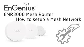 EnGenius EMR3000 How to Configure a Mesh Network [upl. by Kuehn]