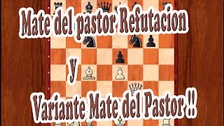 Ajedrez chess Mate del pastor Refutación y Variante Mate del Pastor [upl. by Yraunaj]