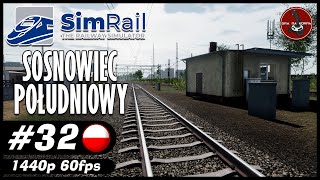 Sosnowiec Południowy  32  SimRail  The Railway Simulator 🚂 [upl. by Netsrek432]