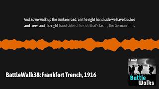 BattleWalk38 Frankfort Trench 1916  BattleWalks [upl. by Tracey]