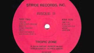 Risque III  Tropic Zone [upl. by Helmut]