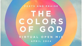 April Poets and Praise The Colors Of God [upl. by Adiaroz505]