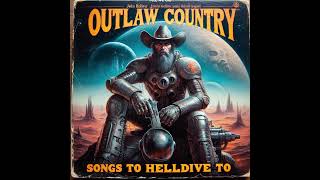 John Helldiver  Helldivers Grime ai outlaw country  Songs to Helldive to [upl. by Mahoney761]