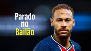 Neymar Jr  Parado no Bailão  Skills amp Goals [upl. by Anihpesoj37]