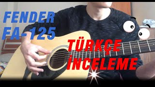 Fender FA125 İNCELEMETÜRKÇE [upl. by Alekehs377]