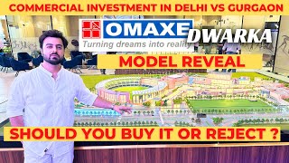 Omaxe Dwarka Model Reveal  Omaxe Commercial Investment Vs Dwarka Expressway Commercial Investment [upl. by Naara343]