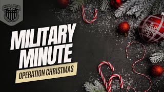 Operation Christmas Military Minute [upl. by Sloatman987]