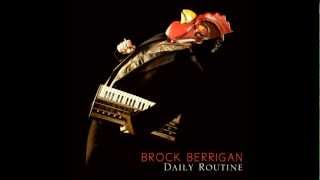 Brock Berrigan  Water Of life Daily Routine [upl. by Aztin249]