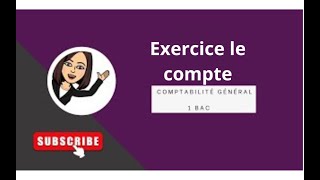 Exercice le compte comptabilité général [upl. by Jinny]