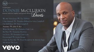 Donnie McClurkin  Donnie McClurkin Duets Album Sampler [upl. by Roswald]