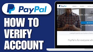 How To Verify PayPal Account 2024  Full Guide [upl. by Evangelin355]