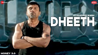 DHEETH  Honey 30  Yo Yo Honey Singh  Zee Music Originals  Lyrical [upl. by Garland715]