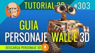 PERSONAJE 3D Walle para DESCARGAR Autodesk Maya [upl. by Idden]