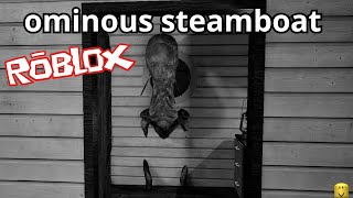 ROBLOX Short creepy stories  ominous steamboat el barco de vapor siniestro [upl. by Elton]