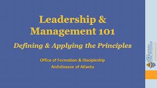 Leadership amp Management 101—Defining and Applying the Principles [upl. by Elatan]