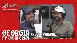 Nateland  Ep 166  Georgia Regis Philbin feat John Crist [upl. by Anowahs]