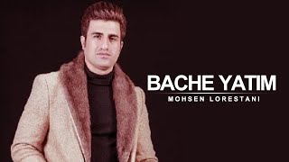 Mohsen Lorestani  Bache Yatim  محسن لرستانی  بچه یتیم [upl. by Wolff]