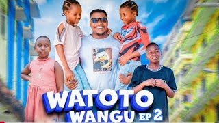 WATOTO WANGU Episode  2 love story 💕 FULL MOVIES MPYA 2024 [upl. by Dede]