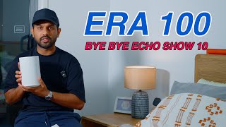 I Replaced My Echo Show 10 with Era 100 [upl. by Zelde]