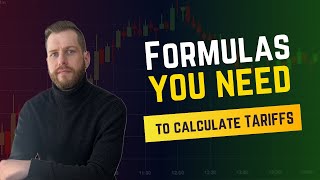 Formulas you NEED to know to calculate looming tariffs [upl. by Adamina]