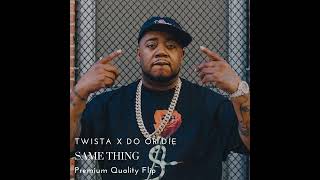 Twista X Do Or Die  Same Thing remix [upl. by Aital580]