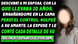 Descubrí a Mi Esposa Siendo Infiel Después de 10 Años de Matrimonio ¿Qué Hago Ahora [upl. by Ahsilak]