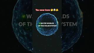 World water in solar sysytem 💧🌌 space shorts science solarsystem shortvideo trending space [upl. by Vlada]