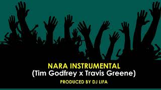 Nara Instrumental  Tim Godfrey x Travis Greene Produced by DJ Lifa [upl. by Anurb]