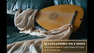 Alessandro Piccinini Selections from il Libro Primo di Liuto et di Chitarrone [upl. by Terence665]