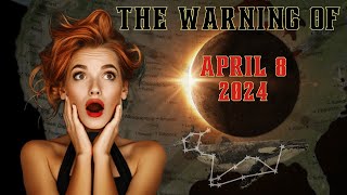 Chilling REVELATION on the ECLIPSE of April 8 2024 [upl. by Patin48]