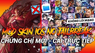 Chứng Chỉ Mới Mod Skin Liên Quân Mùa 1 2024 Cho iOS Không Cần Jailbreak  Link Cài Trực Tiếp 311 [upl. by Tilden]