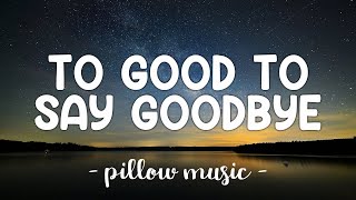 Too Good To Say Goodbye  Bruno Mars Lyrics 🎵 [upl. by Frymire]