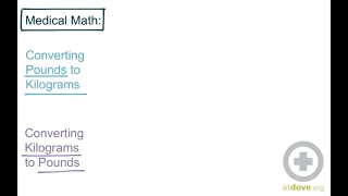 Medical Math Converting Pounds to Kilograms [upl. by Leachim]