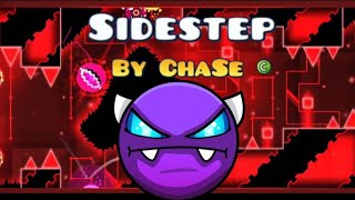 My Hardest Easy DemonquotSidestepquot by ChaSe  Geometry Dash [upl. by Yevrah]