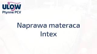 🔧Naprawa materaca Intex bez użycia kleju i łatek [upl. by Heinrick54]