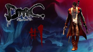 DmC Devil May Cry  Part 1 [upl. by Wootten]