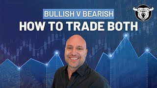 Bullish vs Bearish How to Trade in Either Market [upl. by Aititel]