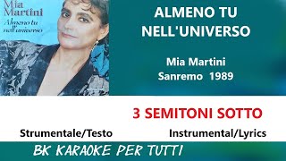 ALMENO TU NELLUNIVERSO Mia Martini Karaoke  3 Semitoni Sotto  StrumentaleTesto [upl. by Jeanelle]