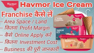 Havmor ice cream franchise  Best ice cream franchise business  How to open havmor ice cream [upl. by Wallraff]