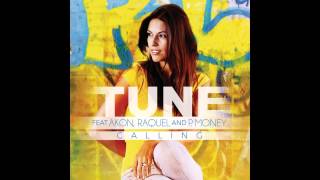 Tune feat Akon Raquel amp PMoney  Calling Moodies remix Soundz Good [upl. by Aitahs]