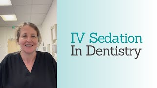 Benefits Of IV Sedation In Dentistry [upl. by Nelleyram]