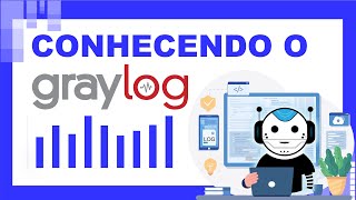 Conhecendo o Graylog em 5 minutos [upl. by Hakan]