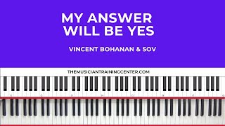 My Answer Will Be Yes  Vincent Bohanan amp SOV [upl. by Cory]