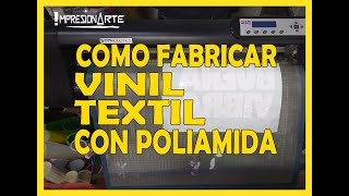 Como FABRICAR vinil textil PLASTISOL con POLIAMIDA IMPRESIONARTE [upl. by Erda]