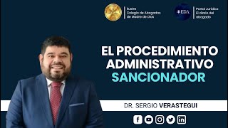 El Procedmiento Administrativo Sancionador  Dr Segio Verastegui Valderrama [upl. by Noiro]